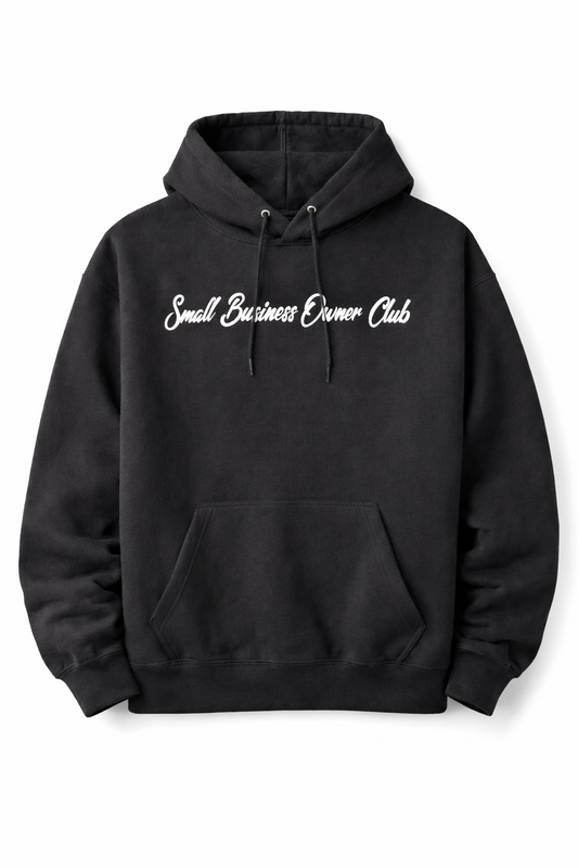 Small Business Owner Club Hoodie – Entrepreneur Hoodie | Unisex Motivational Streetwear